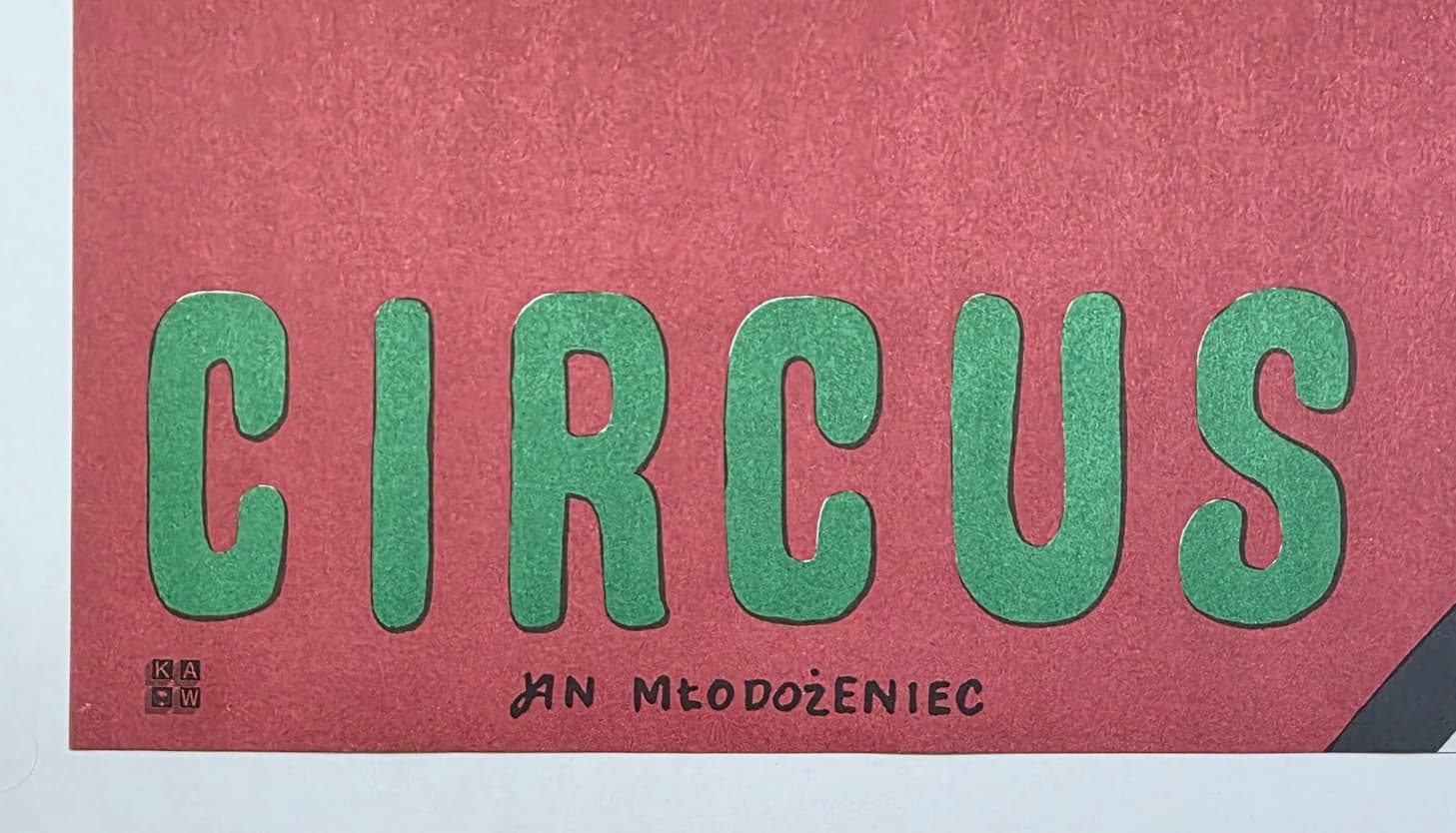 Cyrk clown z kapeluszem na nosie (Oryginalny plakat cyrkowy), aut. J. Młodożeniec, 1978 - 173566