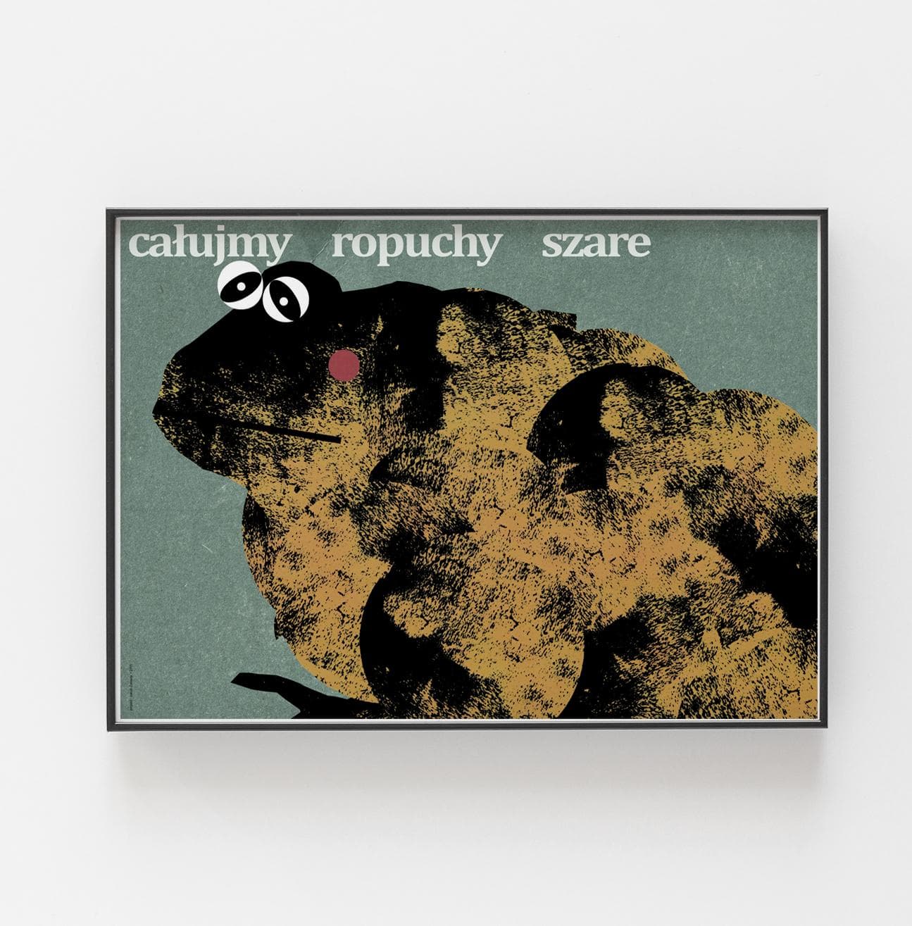 Plakat Całujmy ropuchy szare, 30x40 cm, aut. J. Zasada, Jakub Zasada - 68152