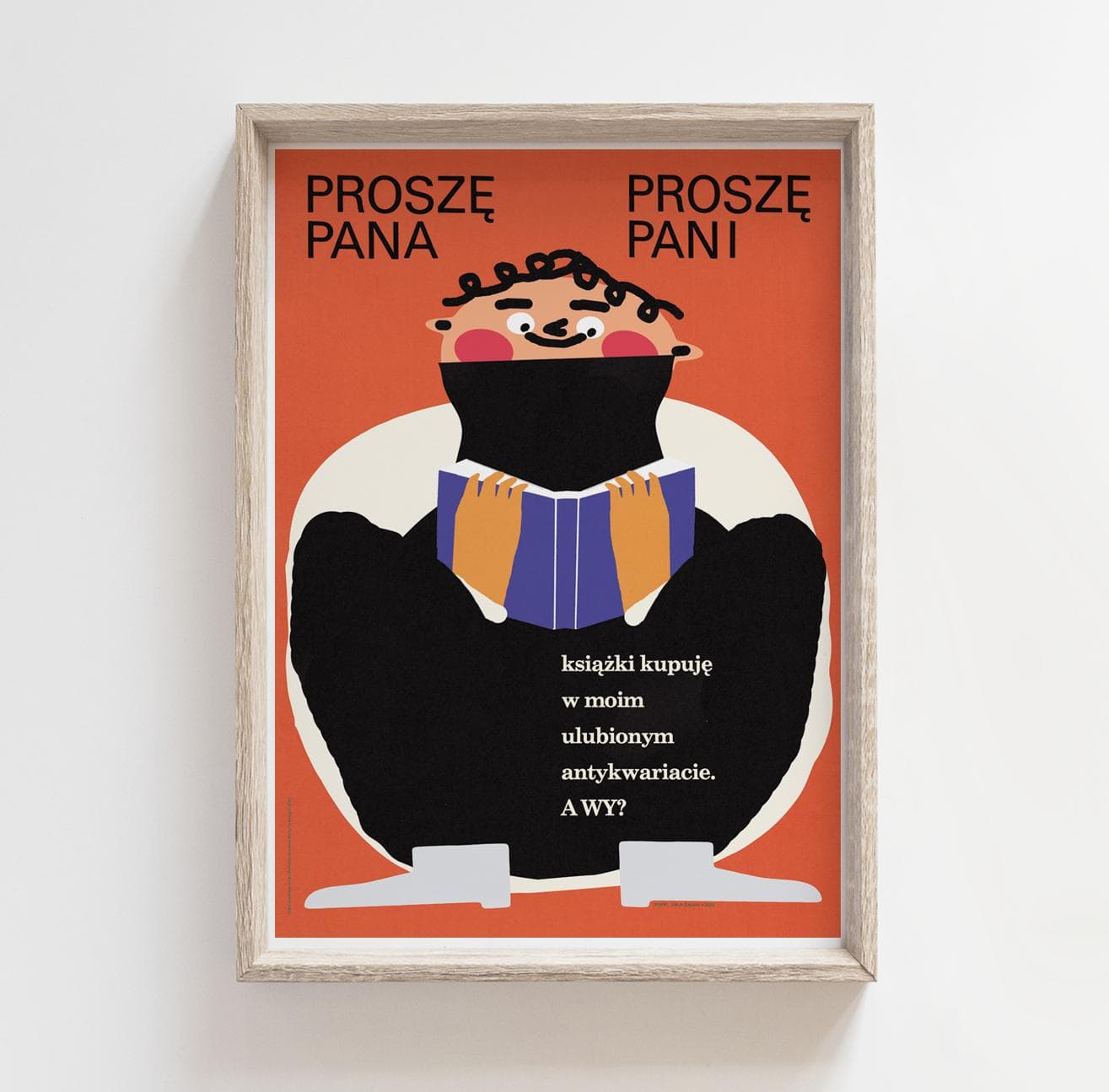 Plakat Proszę Pana, Proszę Pani, książki kupuję w moim ulubionym antykwariacie. A Wy?, 48x68 cm, aut. J. Zasada, Jakub Zasada - 68314