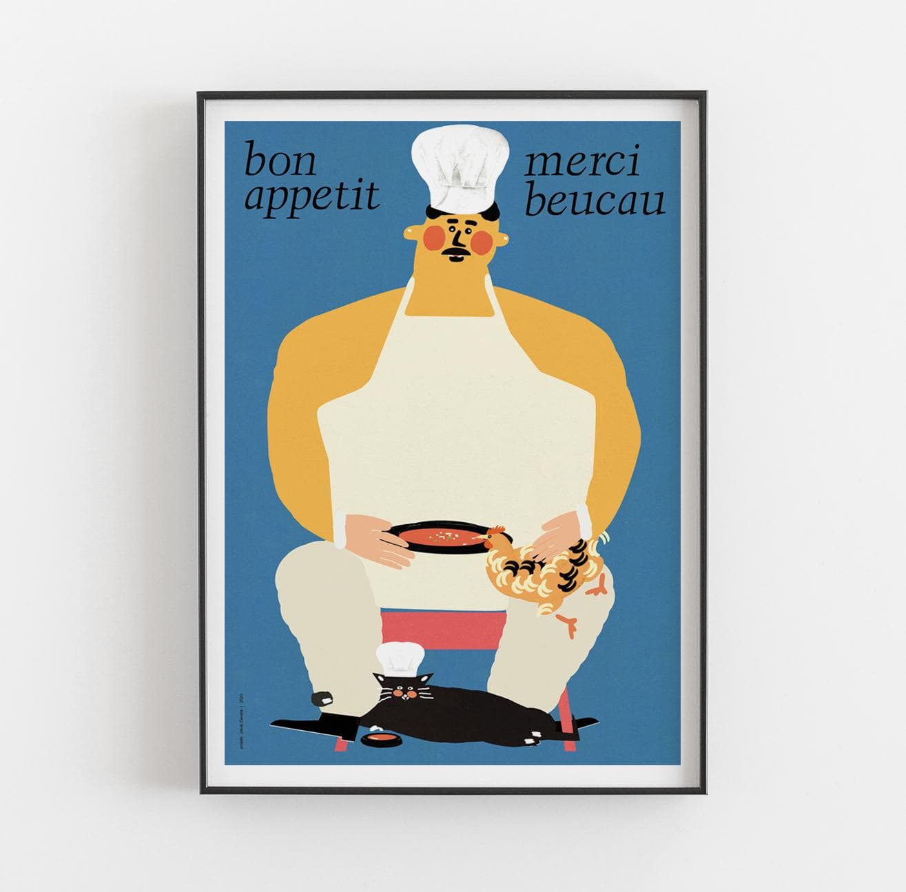 Plakat Bon appetit, merci beucau, kucharz z kotem i kurą pijącą zupę pomidorową, 50x70 cm, aut. J. Zasada, Jakub Zasada - 72241