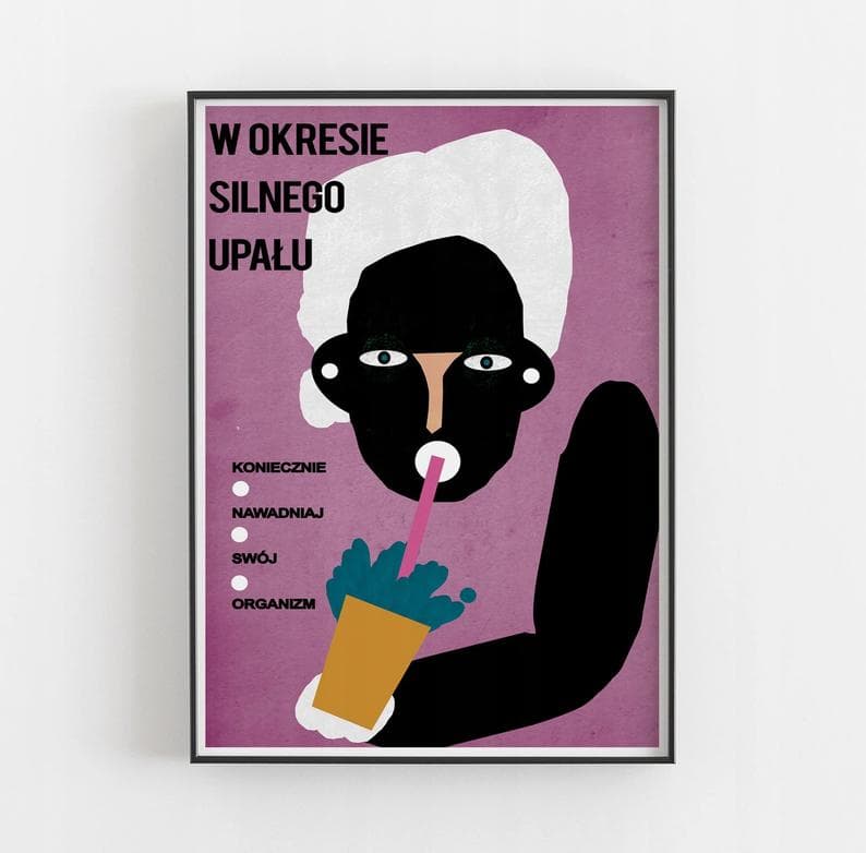 Plakat W okresie silnego upału, koniecznie nawadniaj swój organizm, 50x70 cm, aut. J. Zasada, Jakub Zasada - 72643