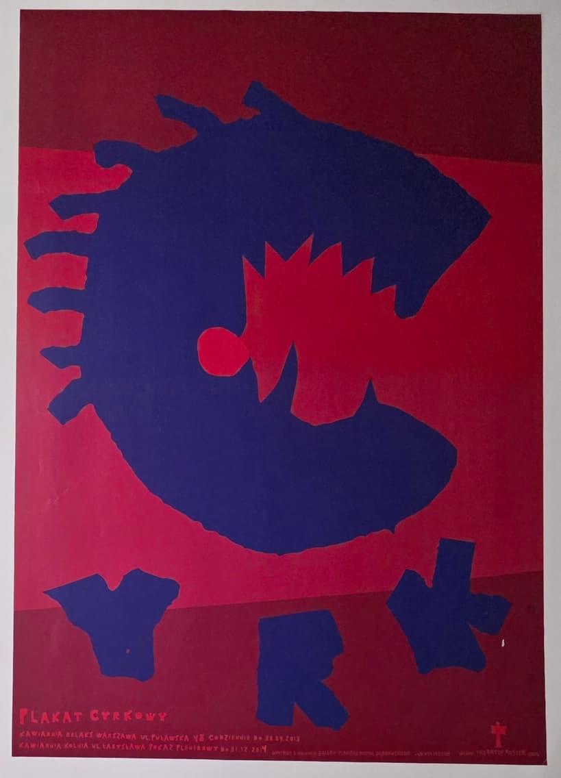 Cyrk (Oryginalny plakat cyrkowy), aut. R. Kajzer, 2013