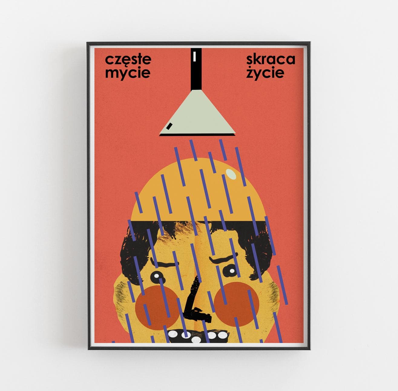 Poster Częste mycie skraca życie, 30x40 cm, by J. Zasada, Jakub Zasada - 68090