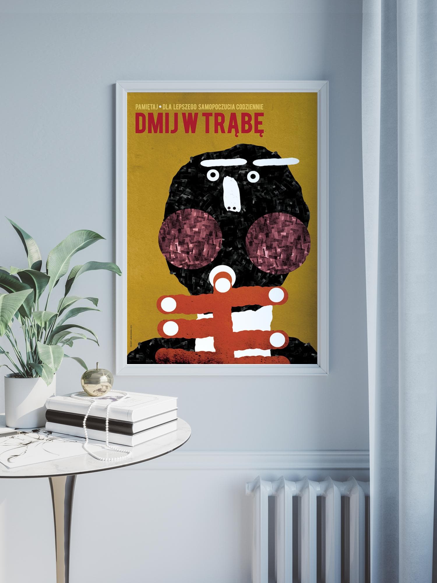 Plakat Pamiętaj, dla lepszego samopoczucia codziennie dmij w trąbę, 30x40 cm, aut. J. Zasada, Jakub Zasada - 68196