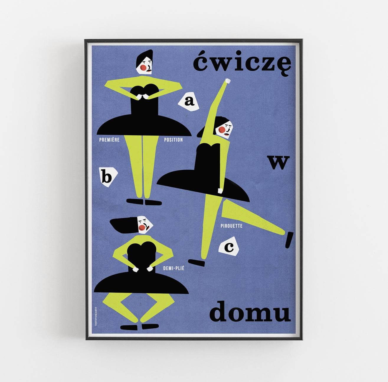 Poster Ćwiczę w domu, premiere position, pirouette, demi-plie, 50x70 cm, by J. Zasada, Jakub Zasada - 72277