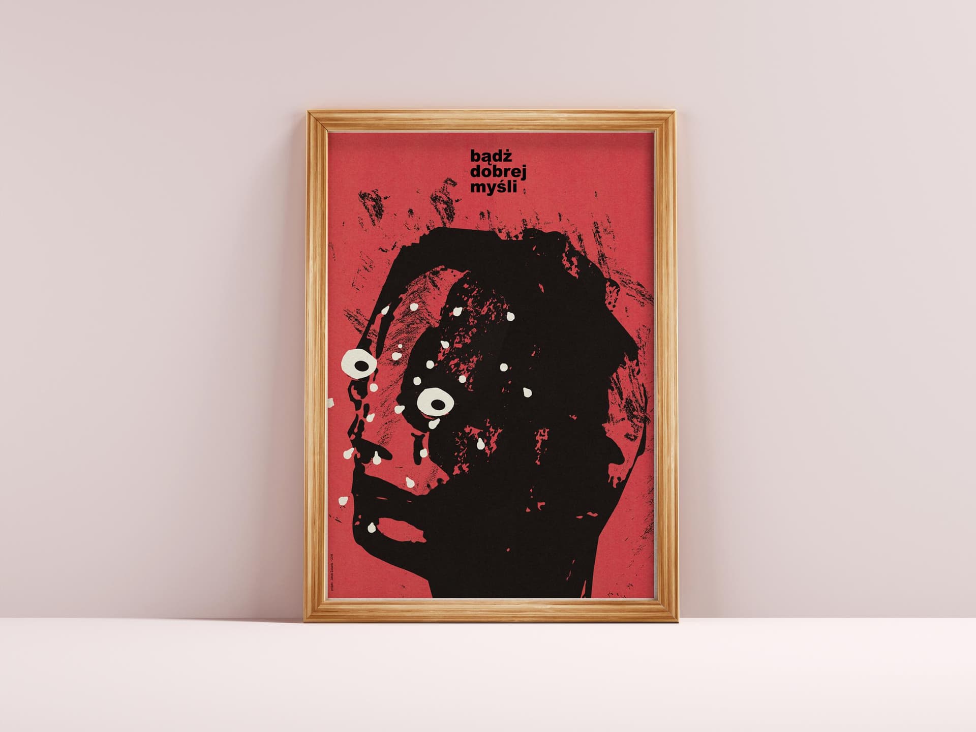 Plakat Bądź dobrej myśli, 50x70 cm, aut. J. Zasada, Jakub Zasada - 72529